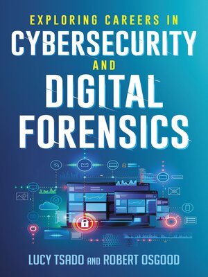 Exploring Careers in Cybersecurity and Digital Forensics - ebook